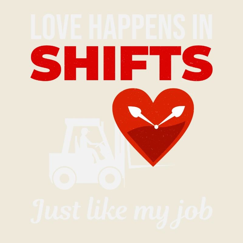 Forklift Operator Driver Valentine’s Day Funny
