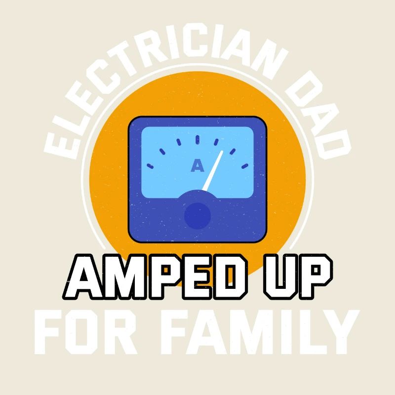 Electrician Dad Electrical Technician Engineer