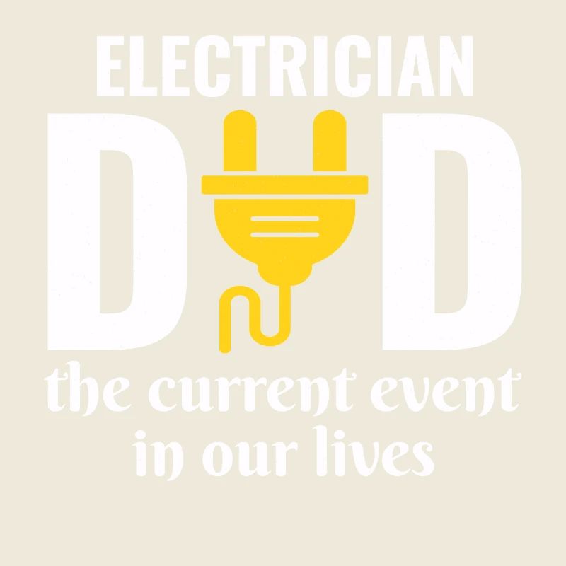 Electrician Dad Electrical Technician Engineer