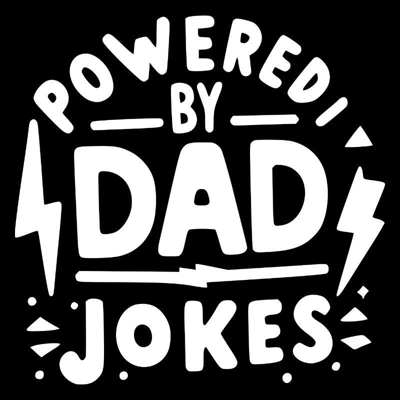Powered by Dad Jokes