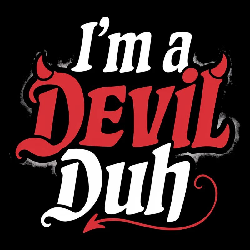 I'm A Devil Duh 4