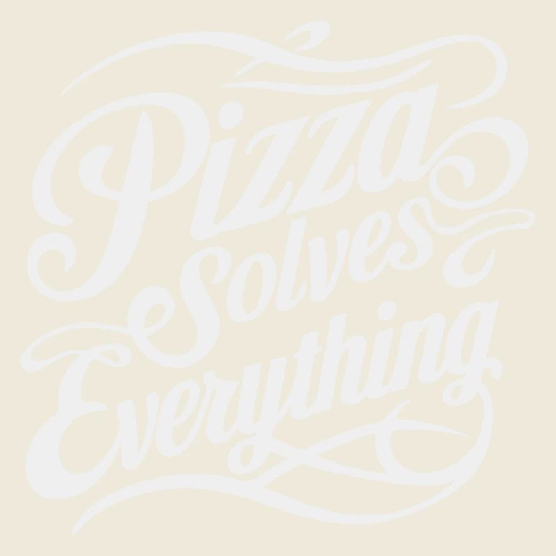 Pizza solves everything