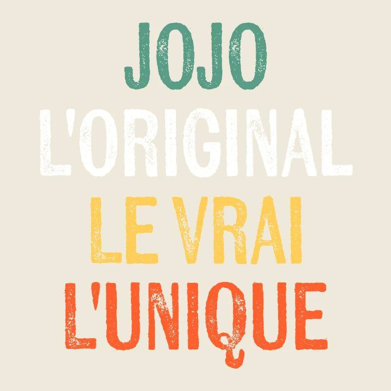 First name jojo The original The Real The unique jojo