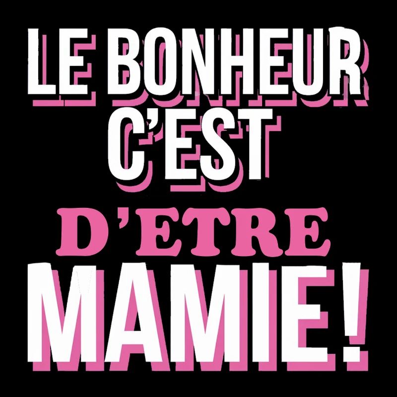 le-bonheur-cest-detre-mamie