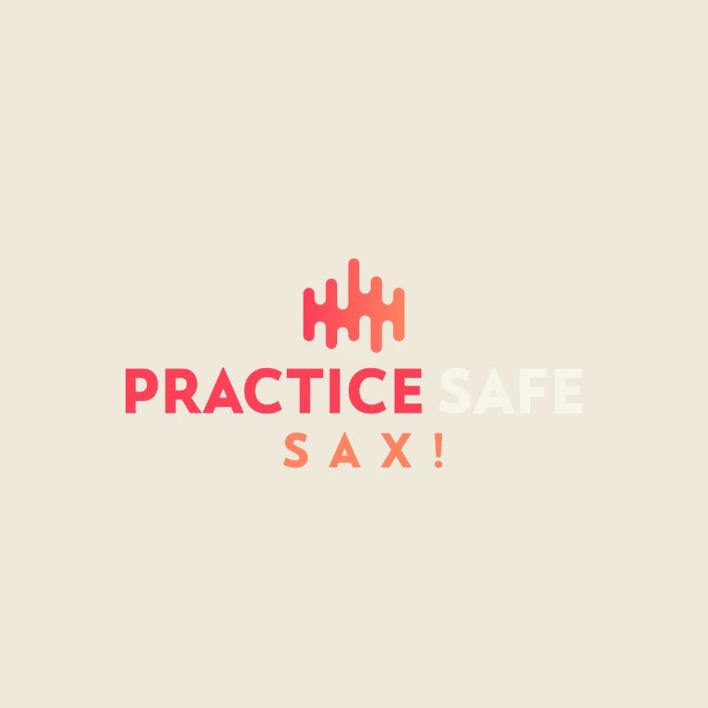 Practice safe sax! for musicians