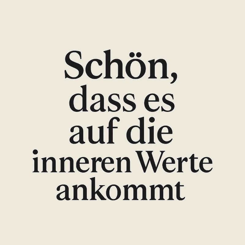 It's nice that it's the inner values that matter