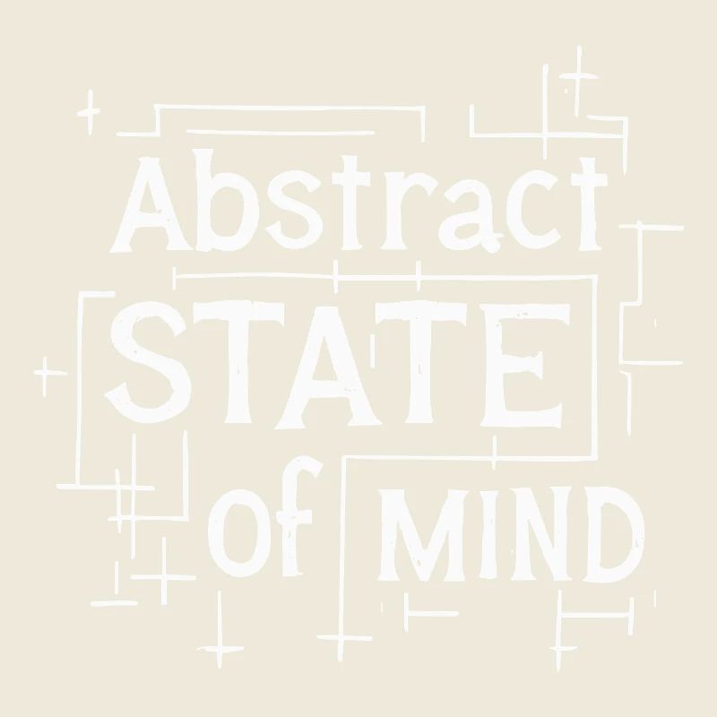 Abstract State of Mind Quote