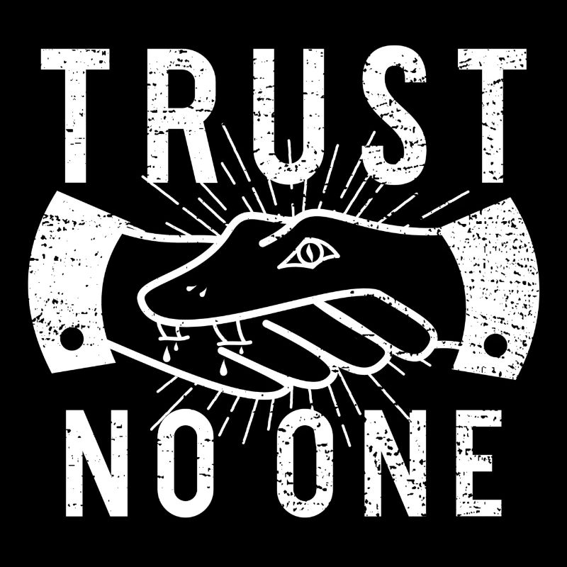 Trust No One