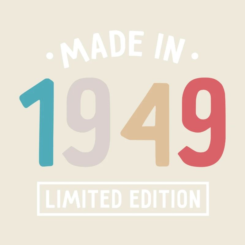 Fabriqué en 1949 - Edition limitée - Année de naissance
