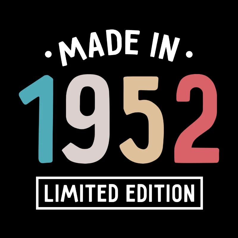 Fabriqué en 1952 - Edition limitée - Année de naissance