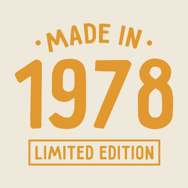 Fabriqué en 1978 - Edition limitée - Année de naissance