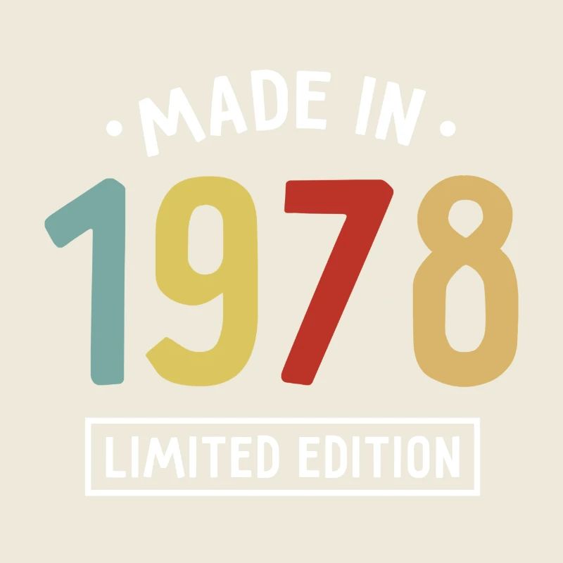 Fabriqué en 1978 - Edition limitée - Année de naissance