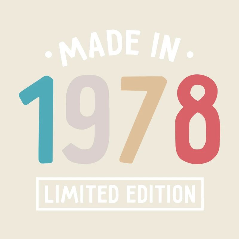 Fabriqué en 1978 - Edition limitée - Année de naissance