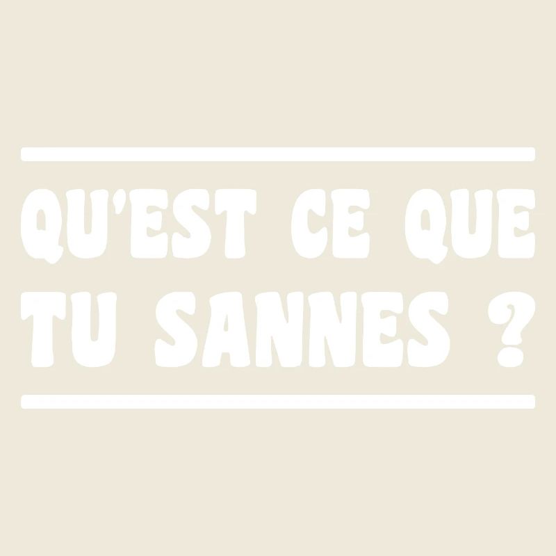 qu'est ce que tu sannes ? expression aveyron