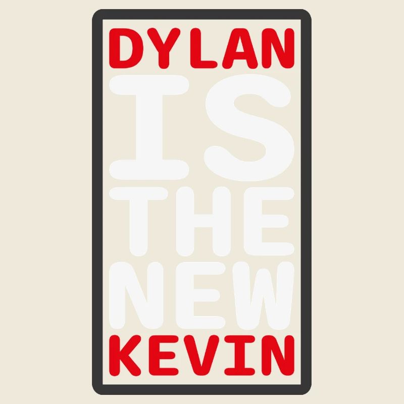 Dylan Is The New Kevin