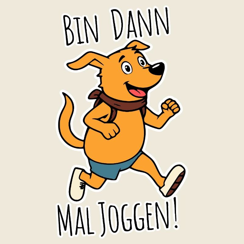 Then I'm jogging! Happy dog goes running!