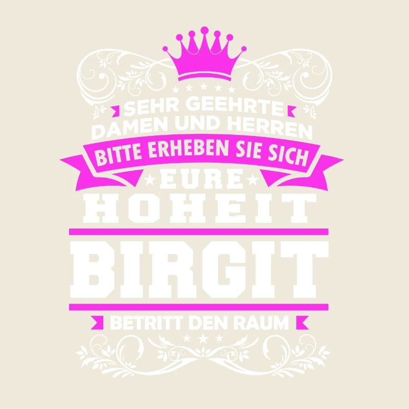 Eure Hoheit - Birgit
