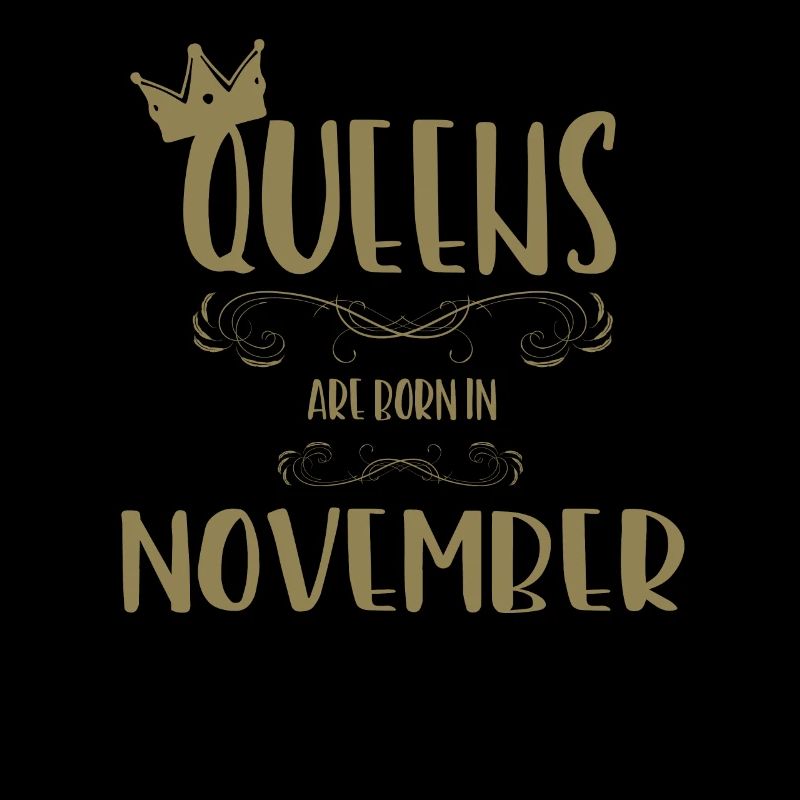 A queen was born in November