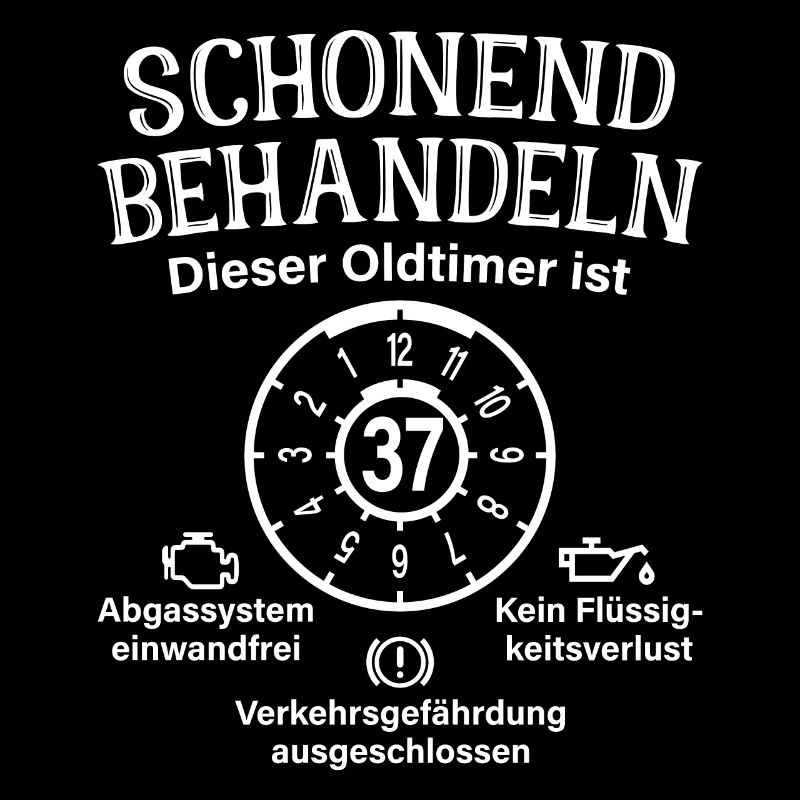 37. Geburtstag Schonend Behandeln Oldtimer Ist 37