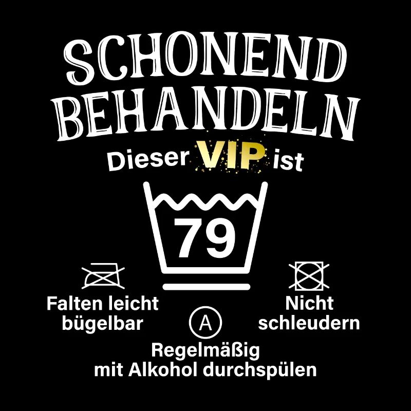 79. Geburtstag Schonend Behandeln 79 VIP ist 79