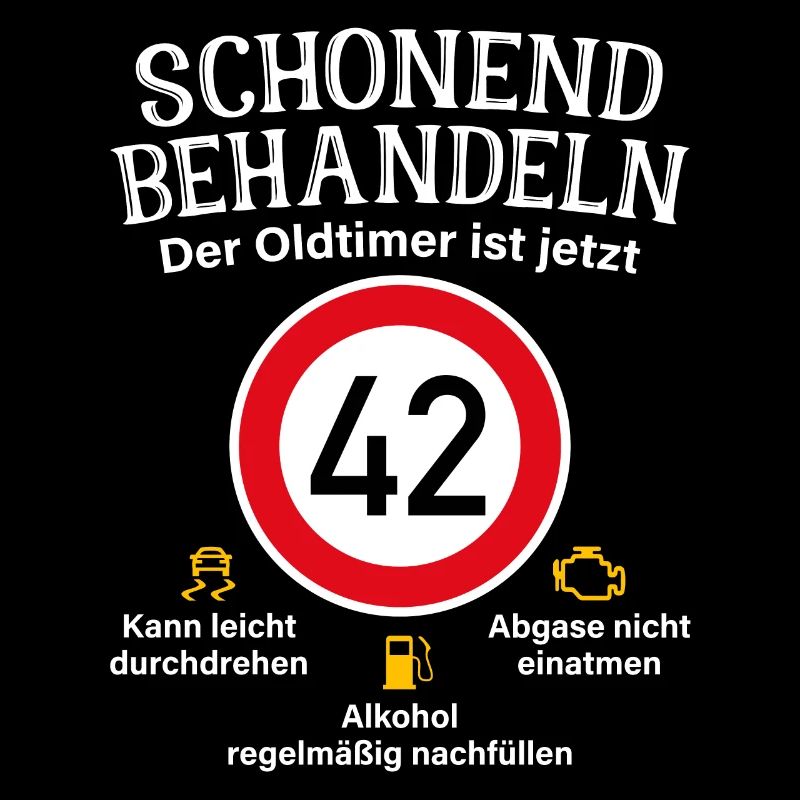 42. Geburtstag Schonend Behandeln Oldtimer Ist 42