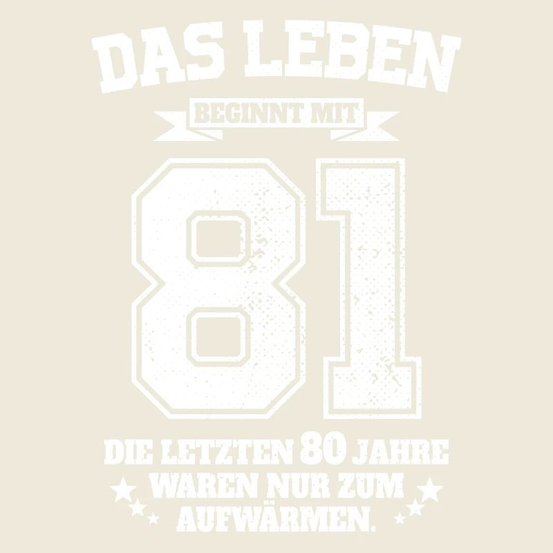 81. Geburtstag Geschenk Das Leben Beginnt Mit 81