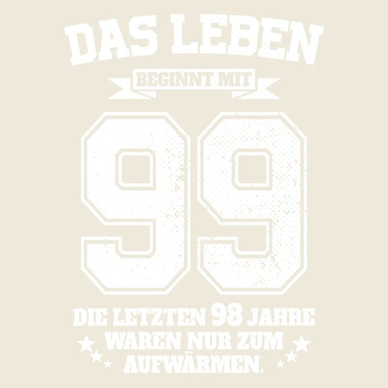 99. Geburtstag Geschenk Das Leben Beginnt Mit 99