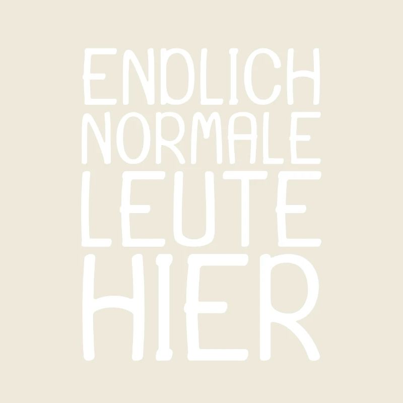 Normale Leute Lustiger Spruch lustig Geschenk