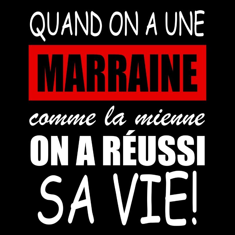 quand on a une marraine comme la mienne