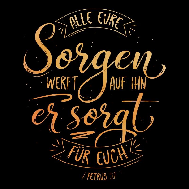 All eure Sorgen werft auf ihn