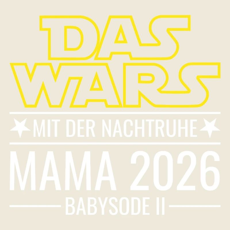 Mama 2026 - Das wars mit der Nachtruhe Babysode 2
