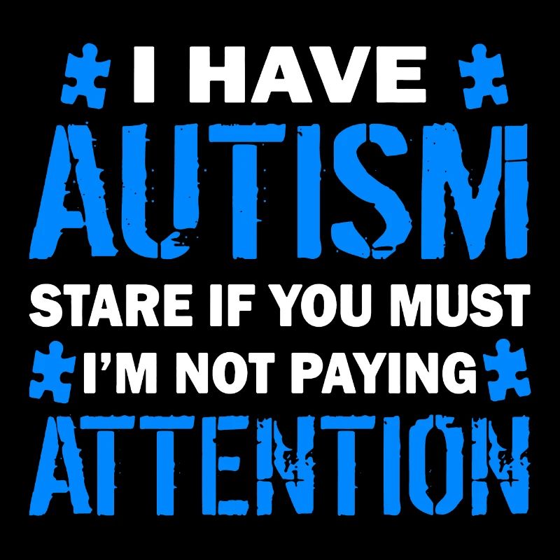 I Have Autism