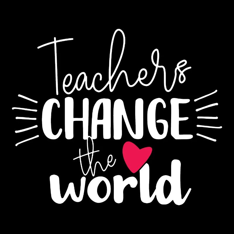 Teachers Change the World