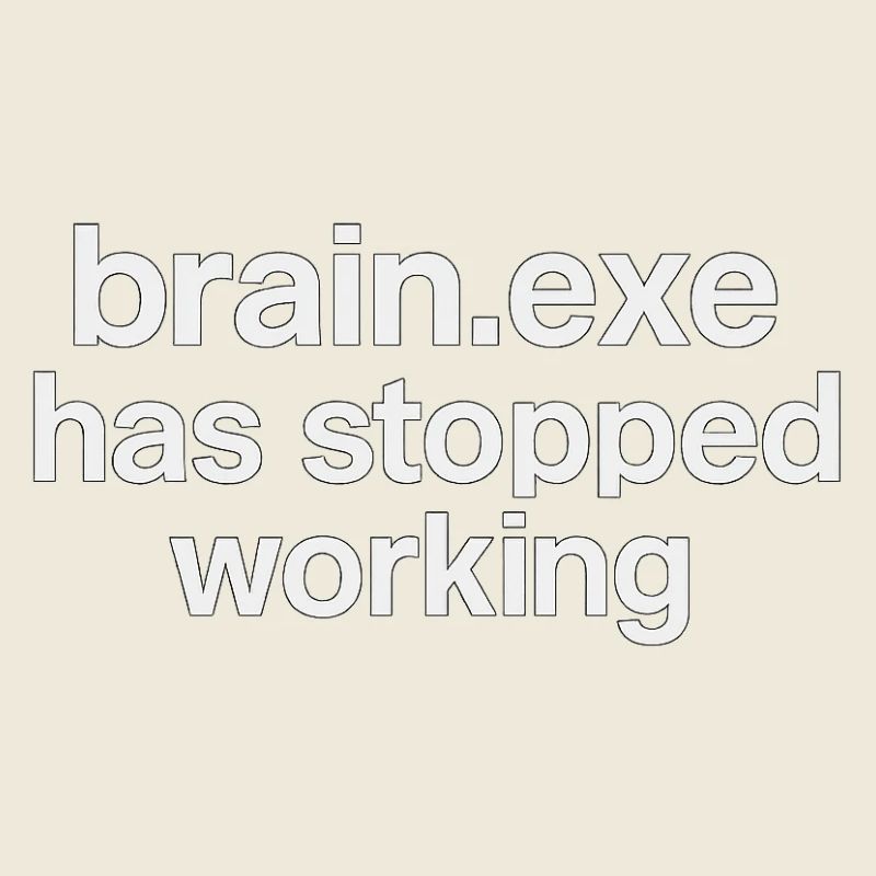 brain.exe has stopped working