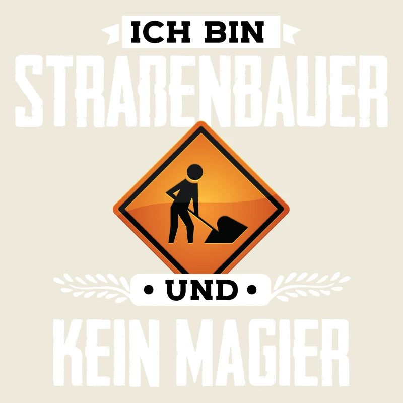 Ich bin Straßenbauer