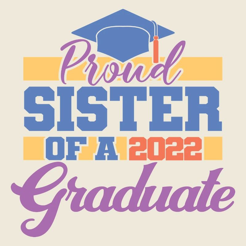 Stolze Schwester eines Absolventen 2022 - Abschlussgeschenke
