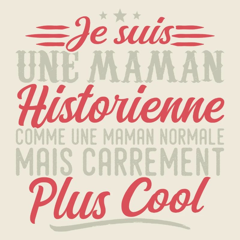 Ich bin eine Historikerin, eine Mutter, ausgesprochen cool