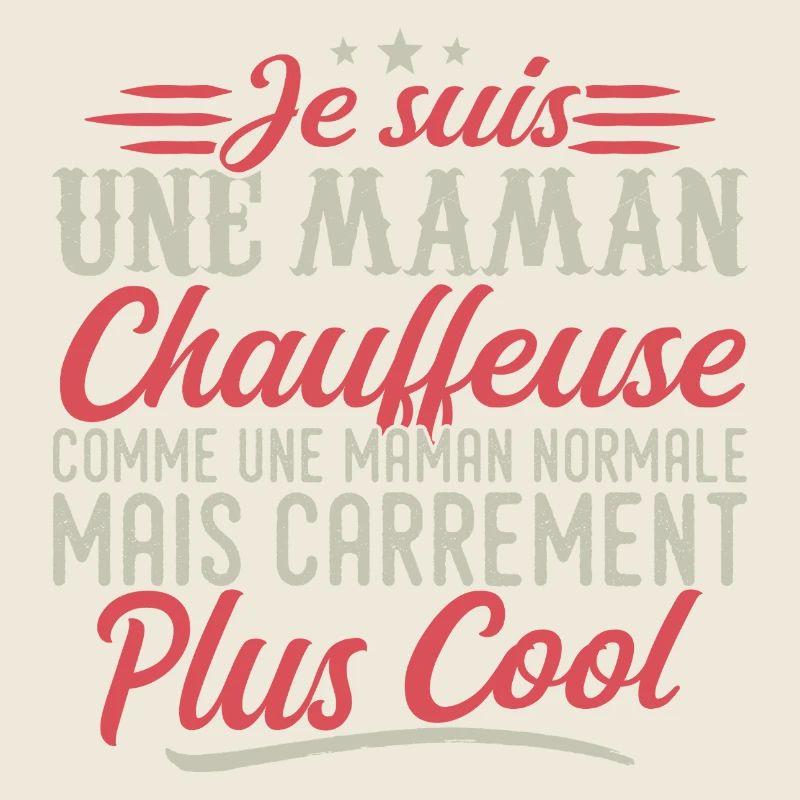 Je suis une maman Chauffeuse, carrément cool