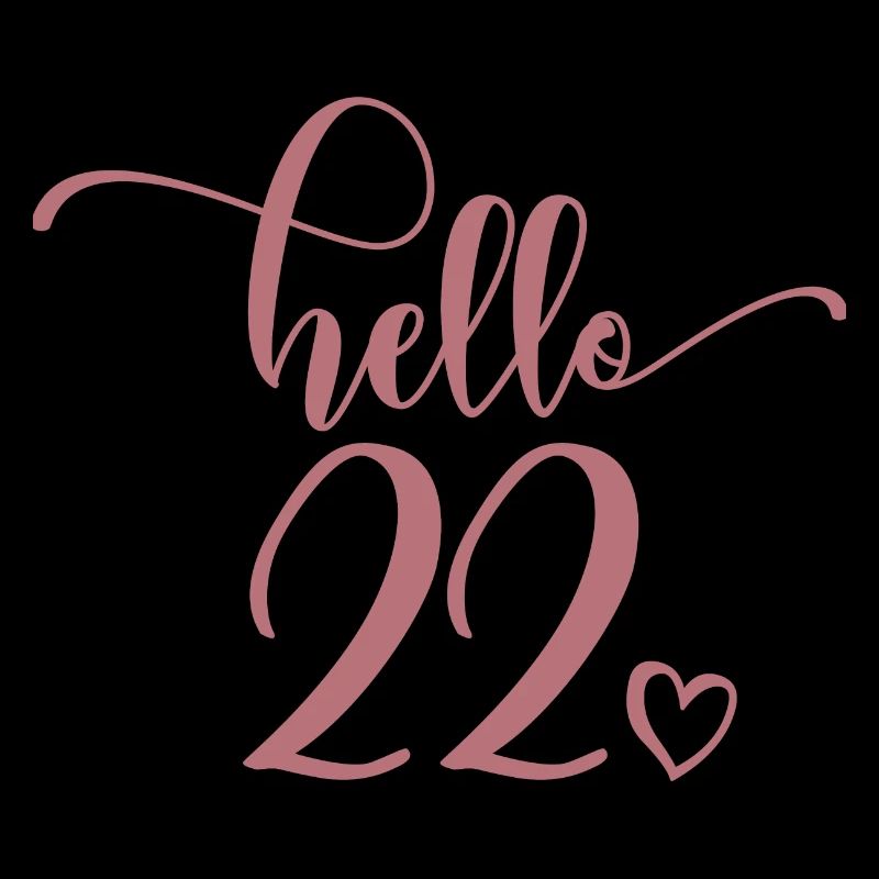 Hello 22 - Mignon cadeau de 22e anniversaire pour femmes
