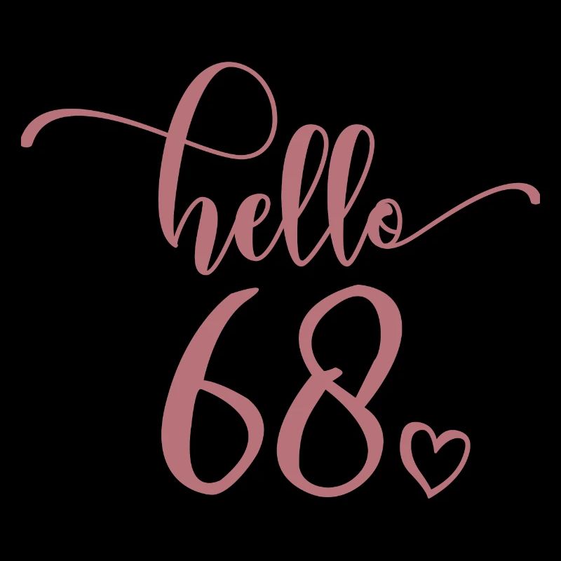 Hello 68 - Cute 68th Birthday Gift For Women
