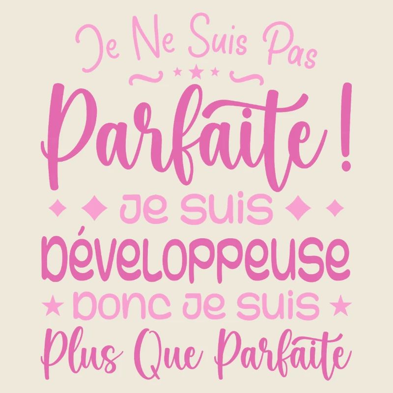 Développeuse plus que parfaite, métier de rêve