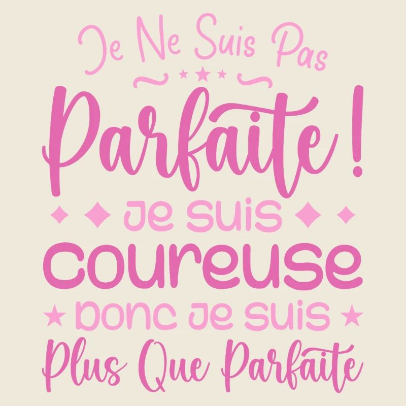 Une Coureuse plus que parfaite, métier de rêve