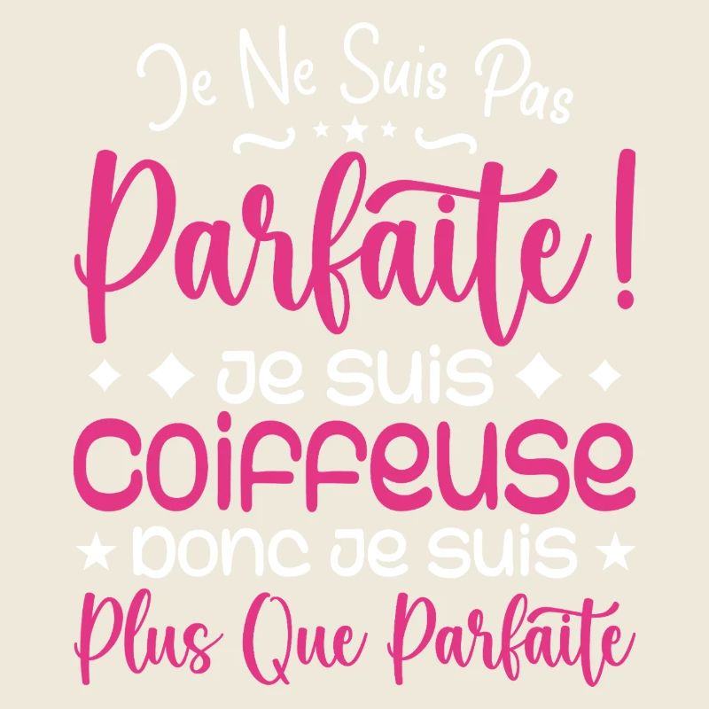 Une Coiffeuse plus que parfaite, métier de rêve