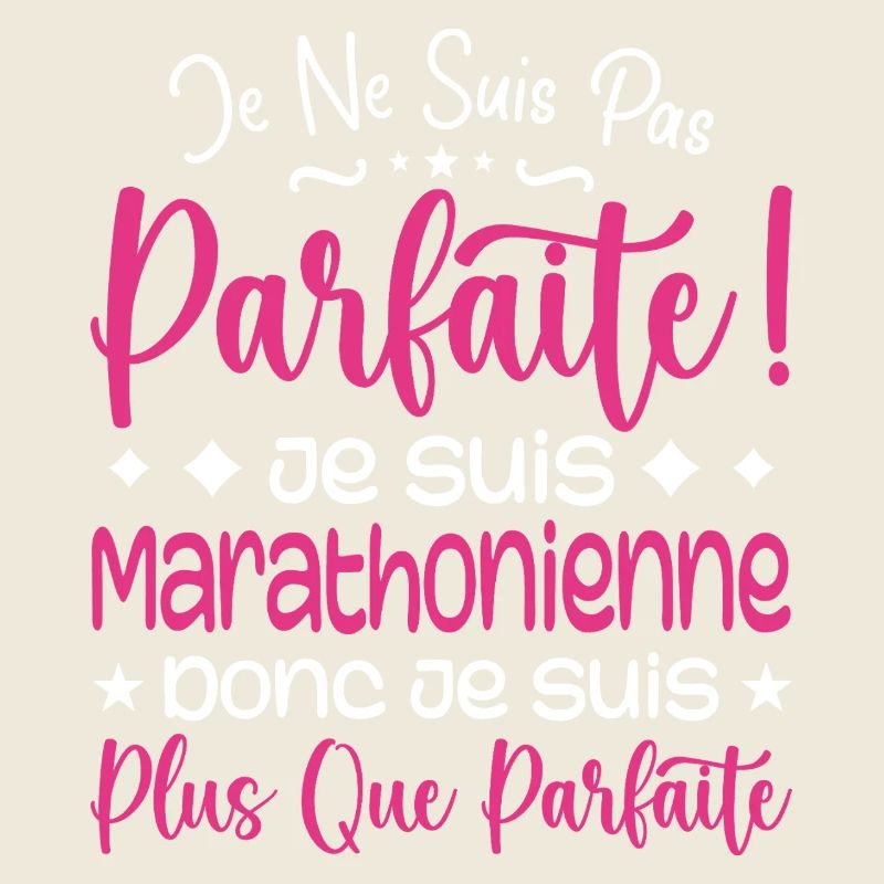 Marathonienne plus que parfaite, métier de rêve