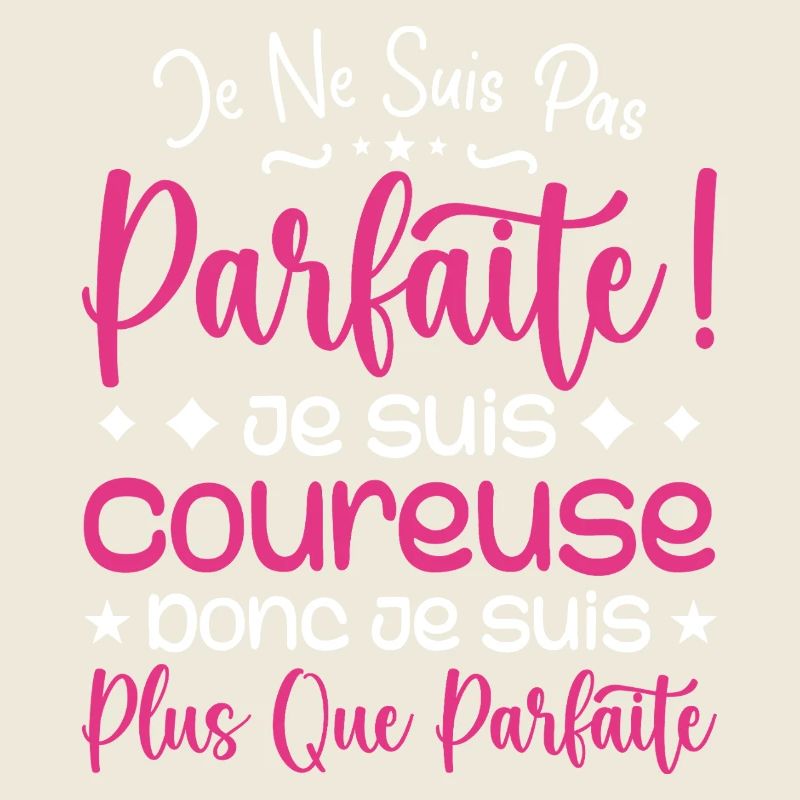 Une Coureuse plus que parfaite, métier de rêve