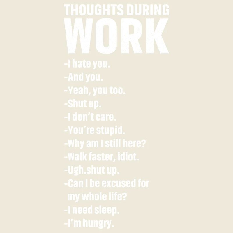 thoughts during work