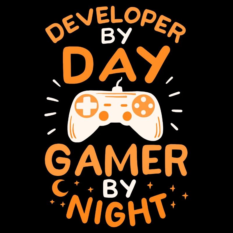 Developer By Day Gamer By Night Developer Gambler