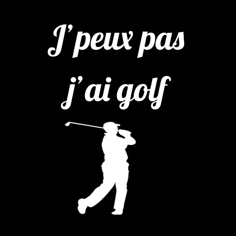 j'peux pas j'ai golf