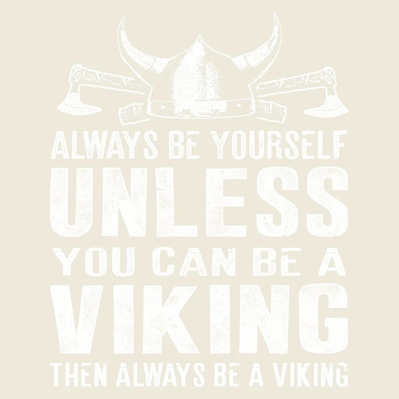 Sei immer ein Wikinger Viking