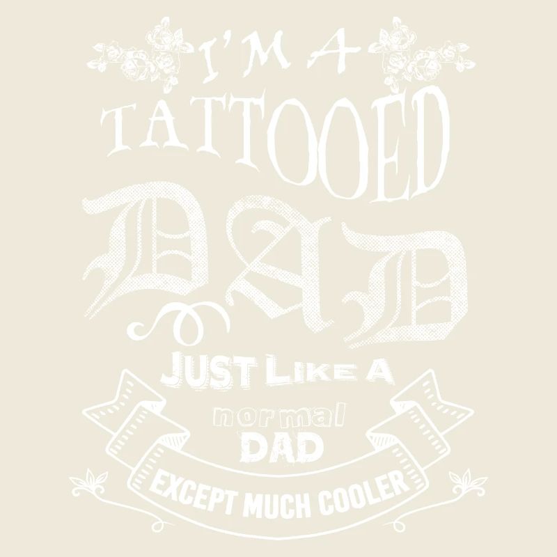 Birthday Gift Father Tattoo Dad Father's Day